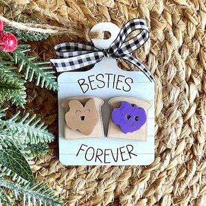 Best Friend Ornament, Bestie Ornament, Together like PB&J, Besties, Friends, Friend Gift, Peanut Butter and Jelly, Best Friends Forever