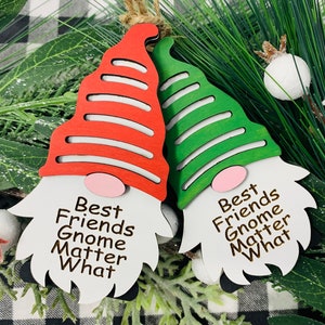 Best Friends Gnome Matter What | Gnome Ornament | ChristmasGnome | Custom Ornament