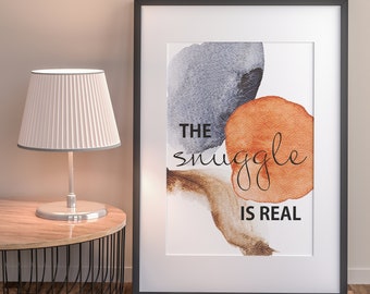 The Snuggle is Real Art Print: Romantic Bedroom Decor (Digital Download)