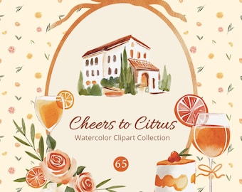 May include: Watercolor clipart collection of citrus fruits, flowers, and a house. The collection includes oranges, lemons, limes, grapefruits, and flowers in shades of orange, pink, and white. The house is a white building with a red tile roof and a green garden. The text "Cheers to Citrus Watercolor Clipart Collection 65" is written in brown letters.
