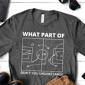 This is a picture of a soccer t shirt that is a gift for a soccer coach or a gift for a soccer dad.