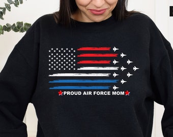 Air Force Mom SweatShirt, Proud Air Force Mom, Proud Air Force Shirt, Air Force Graduation, Proud Air Force Family Shirt, Air Force Matching