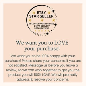 Op de afbeelding: Een afbeelding met een gouden stervormig ontwerp en de tekst "Etsy Star Seller" met de tekst "5 Star Customer Service, 5 Star Delivery, 5 Star Reviews". De afbeelding is op een lichtroze achtergrond met de tekst "We want you to LOVE your purchase! We want you to be 100% happy with your purchase! Please share your concerns if you are not satisfied. Message us before you leave a review, so we can work together to get you the product you will 100% LOVE. We will promptly address & resolve your concerns."