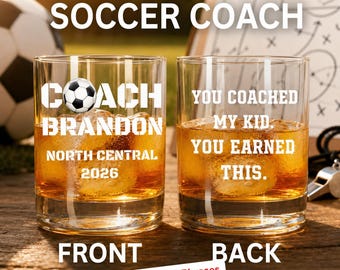 Soccer Coach Whiskey Glass, Funny Coach Appreciation Gift, Personalized End of Season Thank You