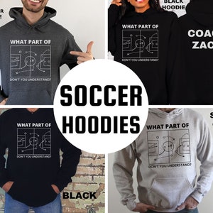 This is a picture of a soccer hoodie that is a gift for a soccer coach or a gift for a soccer dad.