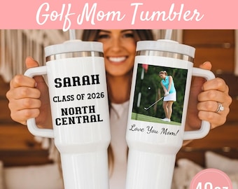 Golf Mom Gift Personalized Tumbler 40oz, Senior Golf Mom Cup, Custom Tumbler Name Class Year