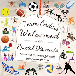Team orders welcomed. Special discounts for sports team orders. Mom's Next Adventure
