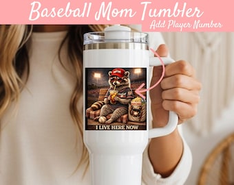 Baseball Mom Tumbler, I Live Here Now, Personalized Baseball Mom Gift, Sports Mom Gift, 40oz 20oz Custom Travel Cup
