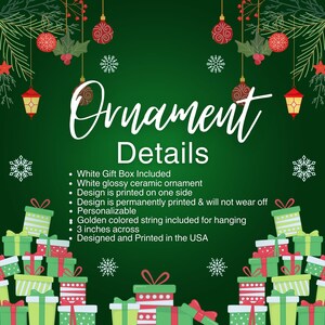 May include: A white glossy ceramic ornament with a 3-inch diameter, featuring a one-sided permanent print. The product includes a white gift box and a golden string for hanging. The text Ornament Details and a list of features are displayed.