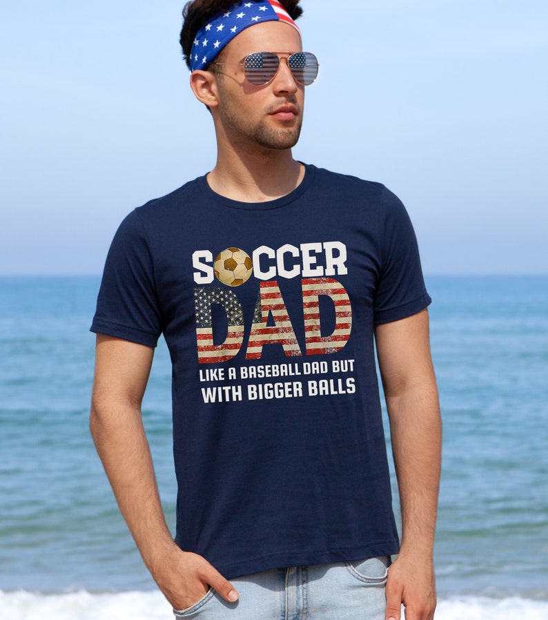 Gift for soccer dad. Soccer dad t shirt. Funny soccer dad shirt, bigger balls. Fathers Day shirt for soccer dad. Birthday gift for dad. Dad shirt. Fathers Day gift for dad.