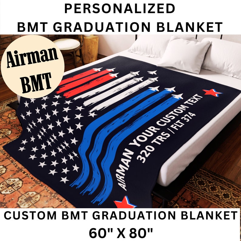 This is a picture of a custom BMT blanket. It is a personalized blanket for the Air Force Airman Graduate for a graduation gift.