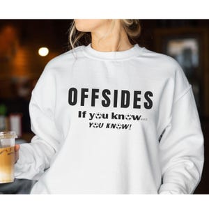 Soccer Referee Shirt, Offsides Sweatshirt, Funny Gift for Soccer Ref