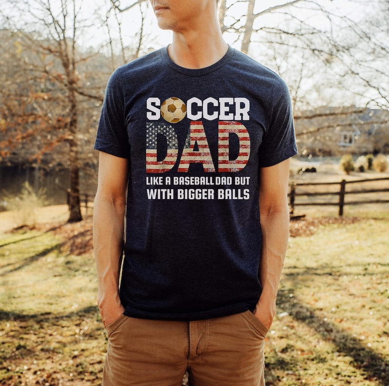 Funny Soccer Dad T-Shirt, Men's Tee for Proud Soccer Father's Day Gift image 10
