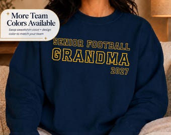 Senior Football Grandma 2027 Sweatshirt, Football Grandmother Gift, Class of 2027 Senior Night Team Color Shirt