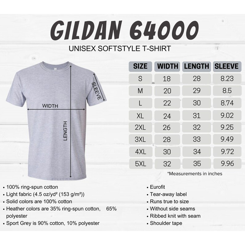 May include: A size chart for a Gildan 64000 unisex softstyle t-shirt. The chart shows the size, width, length, and sleeve length in inches for sizes S through 5XL.