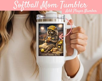 Softball Mom Tumbler, I Live Here Now, Personalized Softball Mom Gift, Sports Mom Gift, 40oz 20oz Custom Travel Cup
