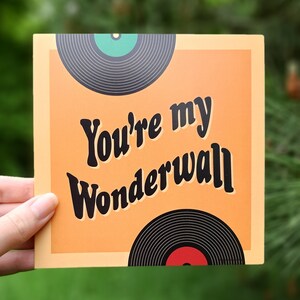 You're My Wonderwall Art Card: Retro Anniversary Birthday Music Card (148x148mm)