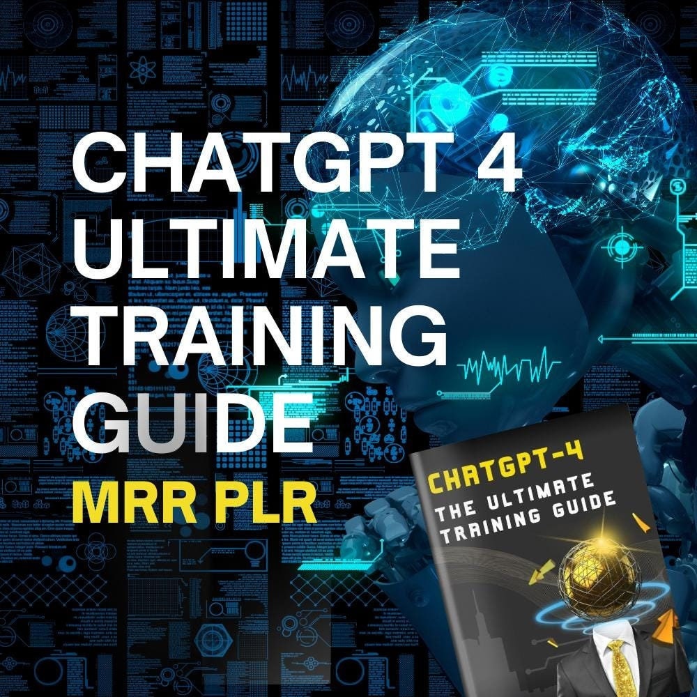 Chatgpt 4 Ultimate Training Guide, 122 Pages Chat GPT 4 Prompts Mastery Guide, Open AI Chatgpt 4, Plr Resell Rights