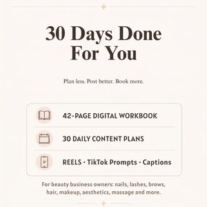 Könnte beinhalten: Ein digitales Produkt mit dem Titel The Beauty Business Content Kit, das 30 Days Done For You, ein 42-seitiges digitales Arbeitsbuch, 30 tägliche Inhaltspläne sowie Reels, TikTok-Prompts und Bildunterschriften für Beauty-Unternehmen enthält.