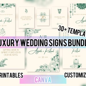 May include: A set of 30+ printable wedding signs with a green and gold floral design. The signs feature the text "Luxury Wedding Signs Bundle", "Printable", "Canva", and "Customize".