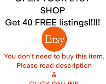 Get 40 free listings, DON'T BUY, Opening an etsy shop, sell on Etsy, New seller opportunity