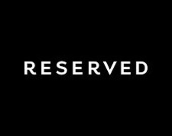 reserved for kirsty