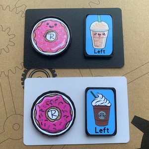 May include: Two sets of magnets featuring a pink donut with sprinkles and a coffee drink. The donut has a letter "R" in the center. The coffee drink has the word "Left" on it.