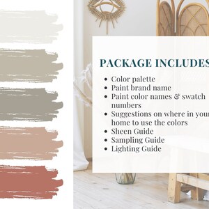 May include: A color palette with four paint swatches in shades of beige, brown, and pink. The text "PACKAGE INCLUDES:" is listed with bullet points describing the contents of the package, including a color palette, paint brand name, paint color names and swatch numbers, suggestions on where to use the colors in a home, a sheen guide, a sampling guide, and a lighting guide.