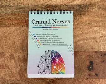 Cranial Nerves: Anatomy, Testing, & Assessment