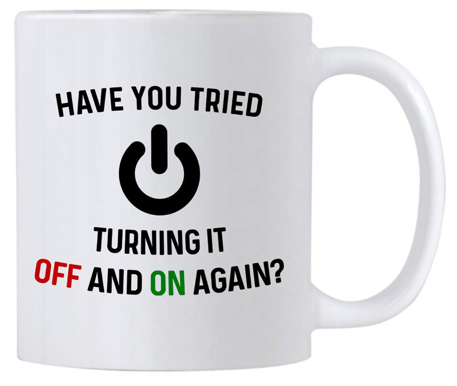 Have You Tried Turning It Off And On Again Mug | Etsy