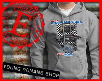 Nova Dragster hoodie,Nova Drag Racing hoodie,Pony Car hoodie,Racing Flags,Drag Racing Christmas Tree,Hotrod,Hotrodding,Custom Rodder Hoodie