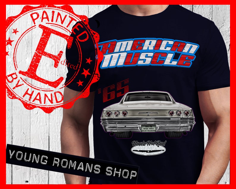 May include: A navy blue t-shirt with a white and red "American Muscle" graphic, a vintage car illustration, and the text "Painted by Hand" in a red circle stamp. The car is a white 1965 Chevrolet Impala with the text "Wide Tires Solid Bearing" and "Woodie Hot Rod" on the back.