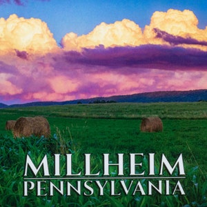 May include: A scenic view of a field with hay bales in the foreground, a rolling hillside in the background, and a dramatic sunset sky with pink and purple clouds. The text "MILLHEIM PENNSYLVANIA" is displayed at the bottom of the image.