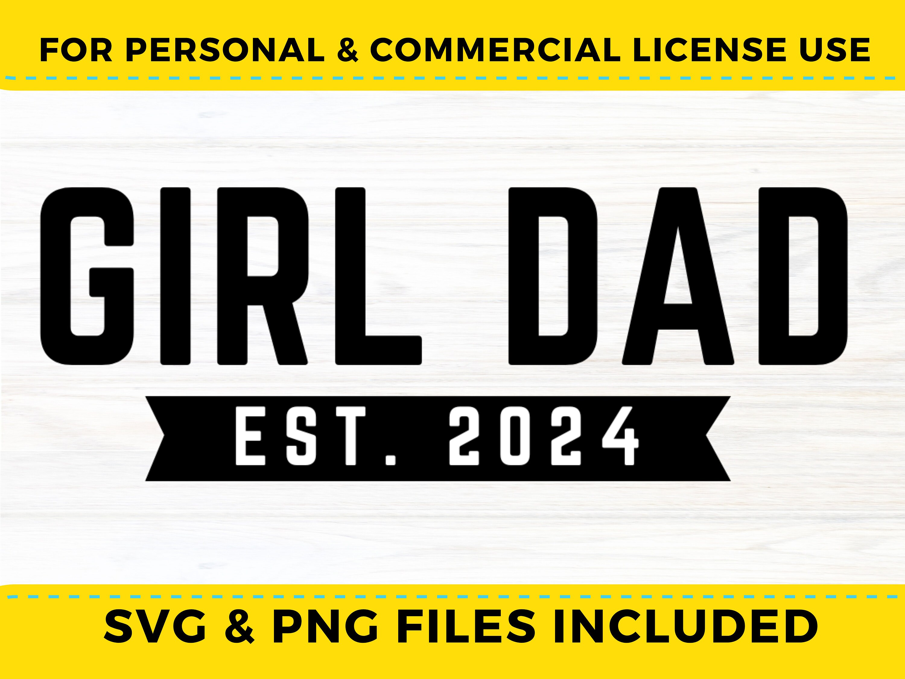 Girl Dad EST. 2024 SVG New Dad Svg First Father's Day Girl Dad Svg Cut