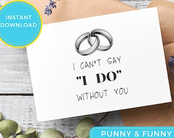 Without You Bridesmaid Proposal Card | Instant Download | Made of Honor | Matron of Honor | wedding card | bridesmaid card