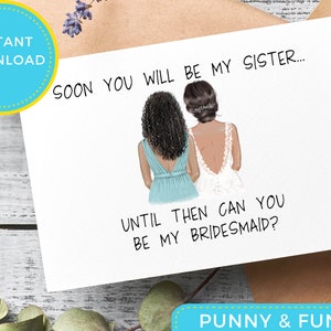 Will Be My Sister Bridesmaid Proposal Card | Sofort Download | Made of Honour | Matrone der Ehre | Hochzeitskarte | Brautjungfernkarte