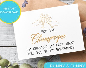 Pop The Champagne Bridesmaid Proposal Card | Instant Download | Made of Honor | Matron of Honor | wedding card | bridesmaid card