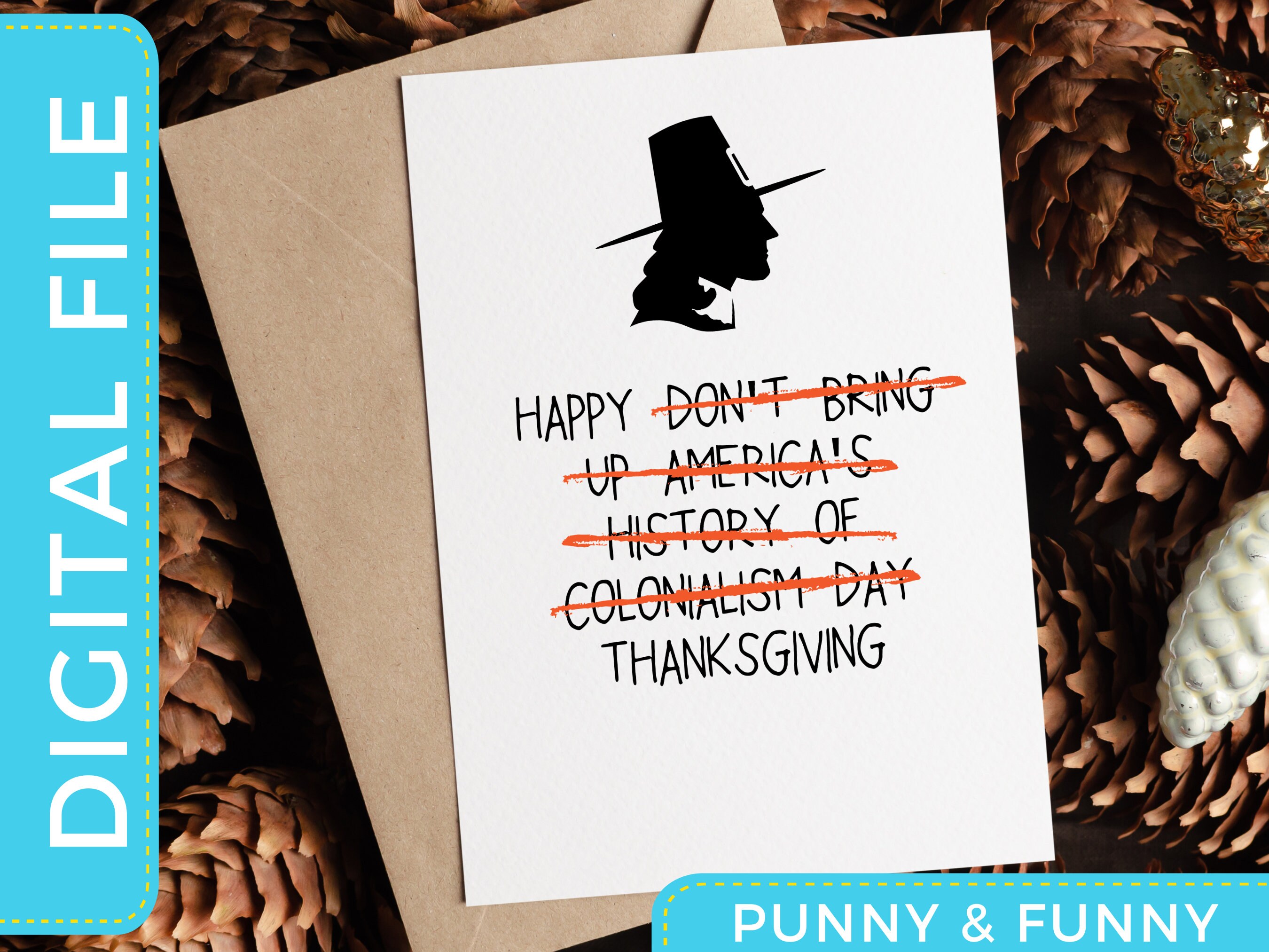 Happy Not Talk About Colonialism Day | Funny Thanksgiving Card | instant download | Greeting Card | Printable Card