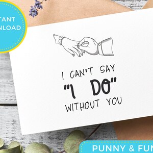 Ich kann nicht sagen, dass ich ohne dich Brautjungfer Vorschlag Karte | Sofort Download | Made of Honour | Matrone der Ehre | Hochzeitskarte | Brautjungfernkarte