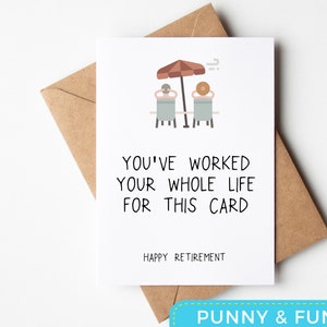 you worked your whole life for this | funny retirement | retirement card | retirement gift | boss retirement | coworker retirement