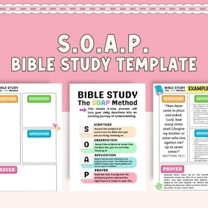 May include: A printable Bible study template with the acronym SOAP, which stands for Scripture, Observation, Application, and Prayer. The template includes a section for each step of the method, as well as an example of how to use it.