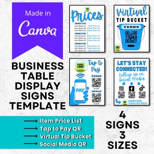 May include: Four printable table signs for a business. The signs are blue and white with QR codes. The signs include a price list, a tap to pay option, a virtual tip bucket, and a social media QR code.