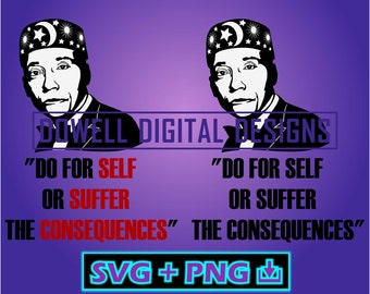 The Honorable Elijah Muhammad - Do For Self - Nation of Islam - Instant Download - SVG - PNG - Print, Cut File, Layered svg for cricut