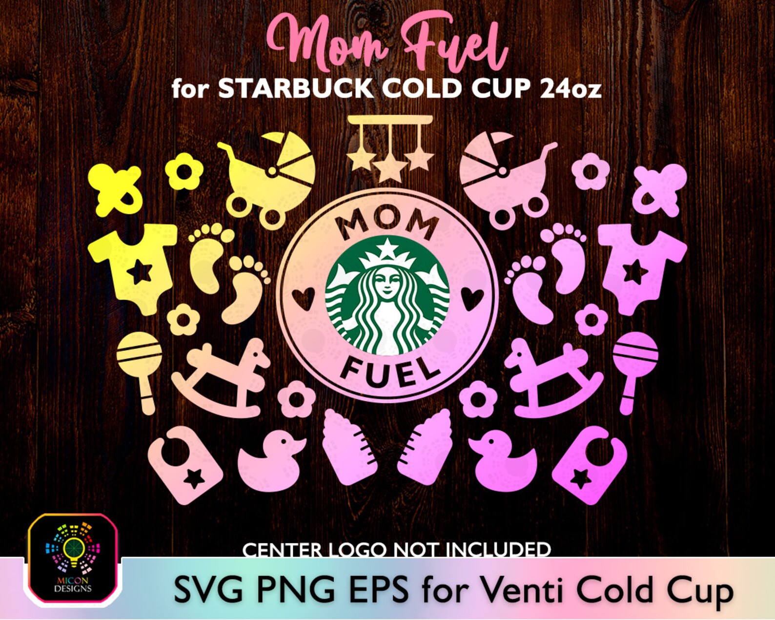 Download Full Wrap Mom Fuel Svg for Starbucks Venti Cold Cup 24oz ...