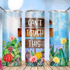 20oz Skinny Tumbler Can’t Touch This Glitter Cactus Sublimation Design Templates Straight/Warped PNG Files Digital Download