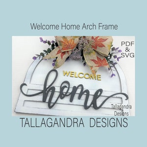 Welcome Home Farmhouse Wall Sign / Laser SVG File