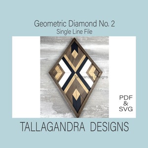 May include: Geometric diamond wood wall art design in black, white, and brown. The design is a single line file, available in PDF and SVG formats. Tallajandra Designs.