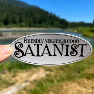 Friendly Neighborhood Satanist Sticker, Hail Satan, Great for hydro flask, laptop, water RESISTANT