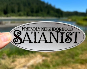 Friendly Neighborhood Satanist Sticker, Hail Satan, Great for hydro flask, laptop, water RESISTANT