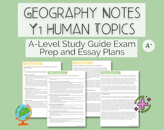 A-Level Geography Revision Guide | Year 1 Human Topics | Exam Question and Essay Plans | A* Grade Study Pack